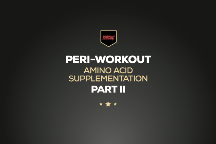 Peri-Workout Amino Acid Supplementation Part II