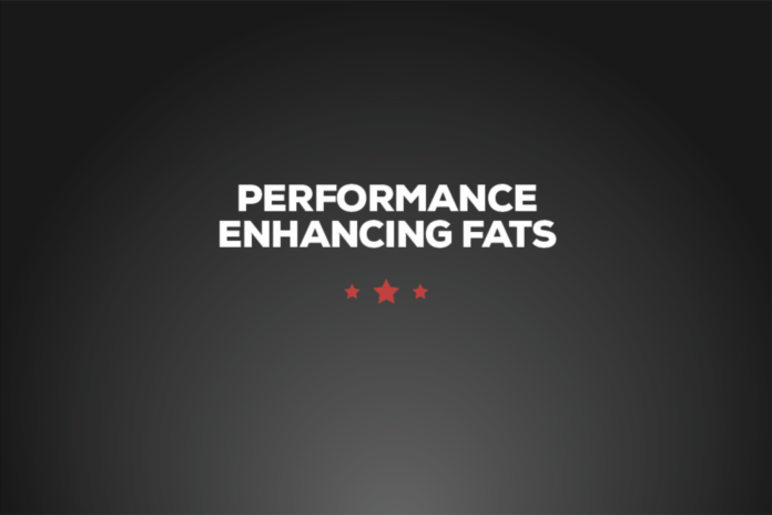 Performance Enhancing Fats