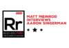 Matt Meinrod interviews Aaron Singerman
